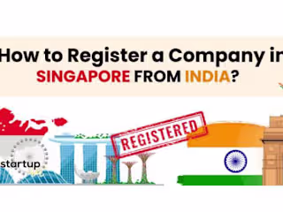 How to Register a Company in Singapore from India?