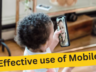 Effective use of mobile in children