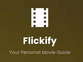 Flickify - Your Personal Movie Guide