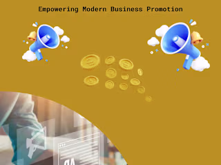 Digital Marketing: Empowering Modern Business Promotion