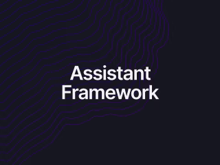 Assistant Framework - Build Extensible AI Assistants with Ease