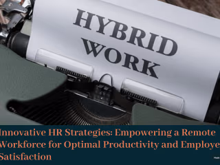 Developing HR Strategies for Remote Workforce