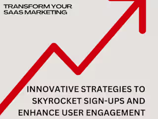 Innovative Strategies to Skyrocket Sign-Ups and Enhance User En…