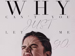 Why can't you just let me go? - Poster