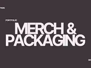 MERCH AND PACKAGING DESIGN