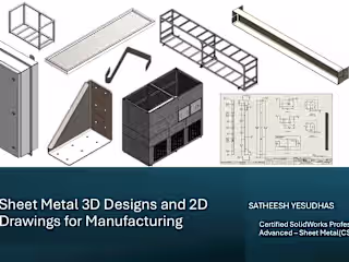 I will design 3D Sheet Metal and 2D drawings for manufacturing