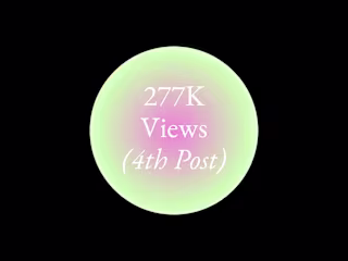277K Views on Instagram (4 posts in)
