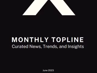 Monthly Topline Newsletter