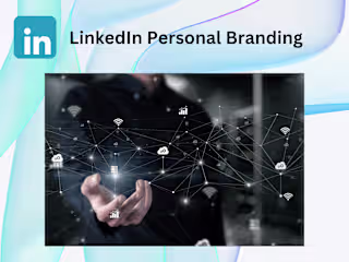 Personal Branding Strategy on LinkedIn
