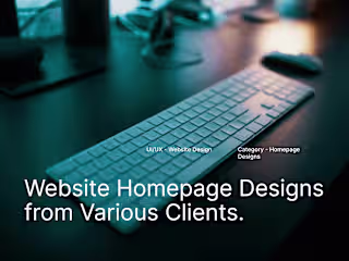 Website Homepage Designs from Various Clients