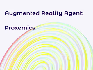 Augmented Reality Agent: Proxemics