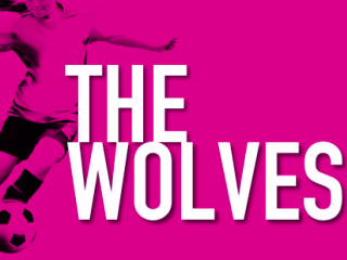 Dramaturgical Research | The Wolves