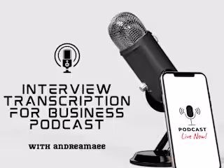 Interview Transcription for Business Podcast
