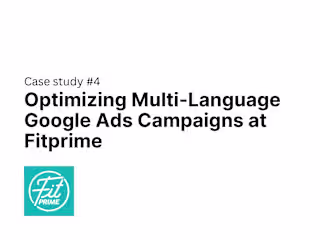 Optimizing Multi-Language Google Ads Campaigns at Fitprime