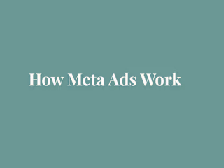 How Meta Ads Work