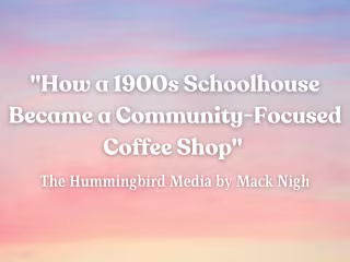How A 1900’s Schoolhouse Became A Community-Focused Coffee Shop