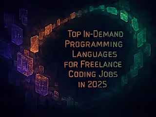 Top In-Demand Programming Languages for Freelance Coding Jobs in 2025