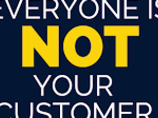 “Everyone” Is Not Your Customer