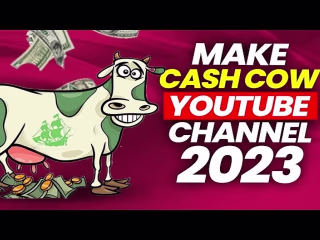 I will create YouTube cash cow channel and cash cow videos