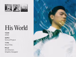 (School Project) Short Film - His World