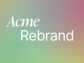 Acme Rebrand 🎨