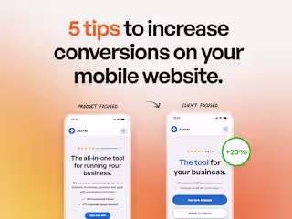 5 tips to increase conversions on your mobile website.