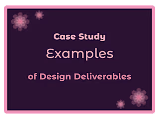 Examples of Design Deliverables