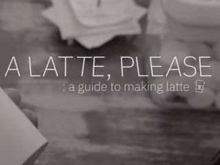 A Latte, Please