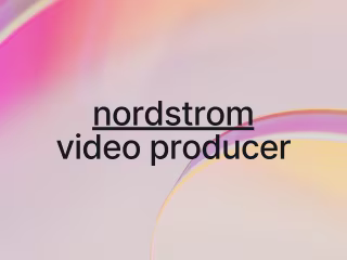 Nordstrom - Website Videos