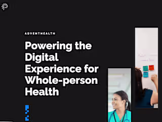 Advent Health's Unifying Digital Experience
