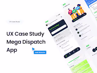 UX Case Study Mega Dispatch App