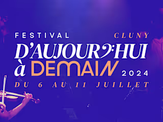 Festival D’Aujourd’hui à Demain