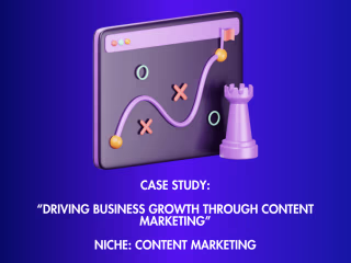 Case Study: "Driving Business Growth Through Content Marketing"