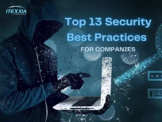 Top 13 Security Best Practices for Companies in 2022