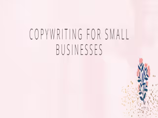 COPYWRITING FOR SMALL BUSINESSES