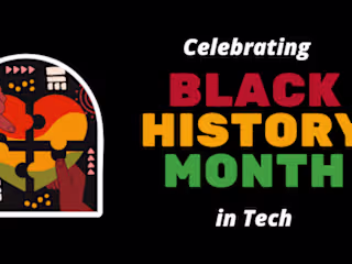 Celebrating Black History Month in Tech