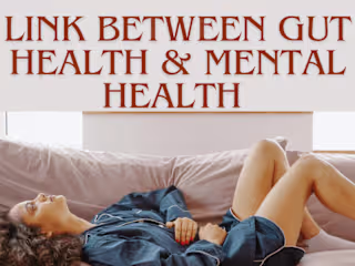 The Connection Between Gut Health and Mental Health 