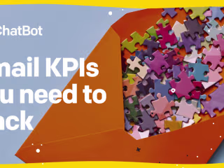 13 Email Marketing KPIs You Should Track for Success | ChatBot …