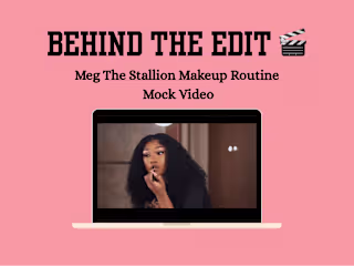 Behind The Edit: Meg The Stallion Makeup Routine