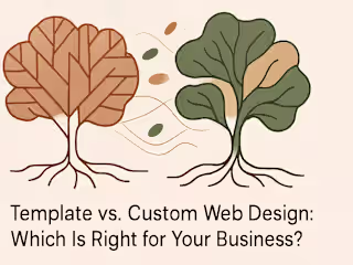 Template vs. Custom Web Design: Which Is Right for Your Business?