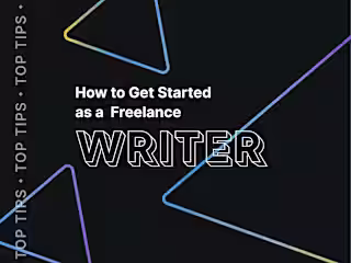 How to Get Started as a Freelance Writer (4 Steps)