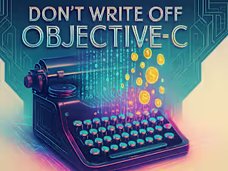 Don’t Write Off Objective-C – The ‘Old’ Skill That Still Pays Big