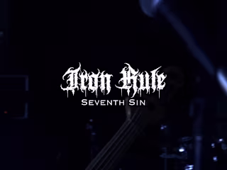 MUSIC VIDEO - IRON RULE "SEVENTH SIN"