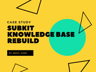 Case Study: Subkit Knowledge Base Rebuild