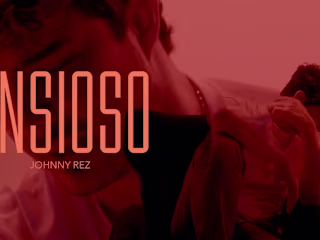 Johnny Rez | Ansioso |  Music Video - Reggaeton/Rnb