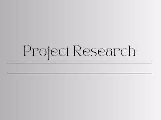 Project Research