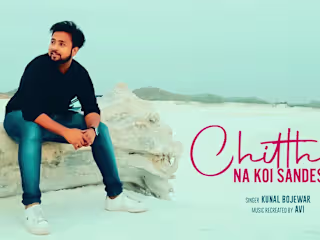 Kunal Bojewar - Chitthi Na Koi Sandes