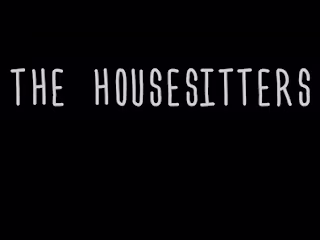 The Housesitters - Short Film Script
