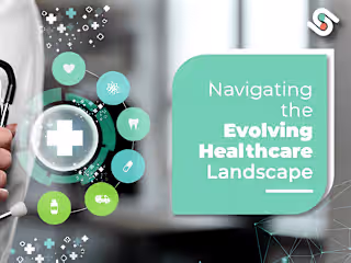 The Ever-Evolving Landscape 
                     of Health