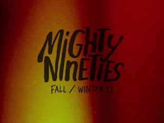 MIGHTY NINETIES - FW22 Collection for Vero Diaz
